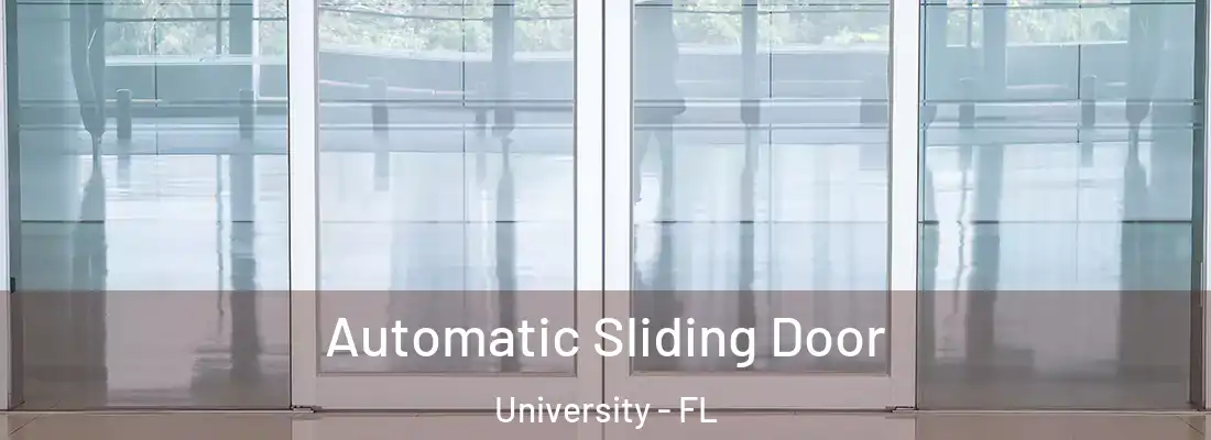 Automatic Sliding Door University - FL
