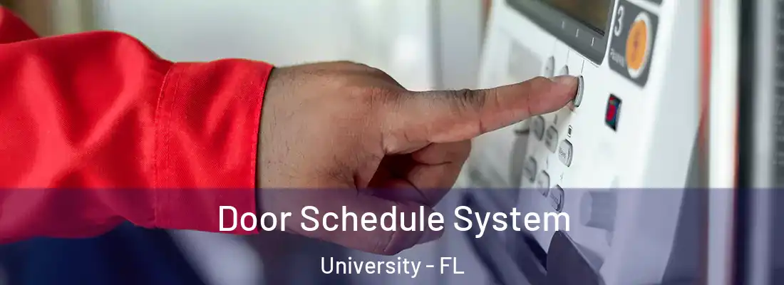  Door Schedule System University - FL