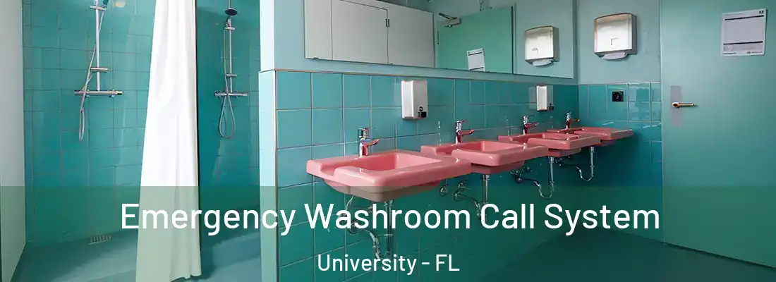  Emergency Washroom Call System University - FL