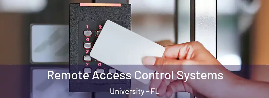  Remote Access Control Systems University - FL
