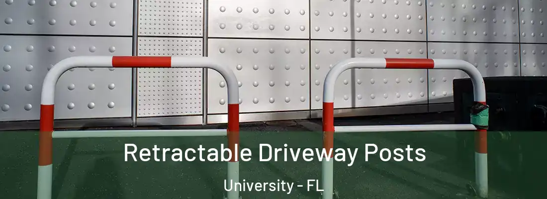 Retractable Driveway Posts University - FL