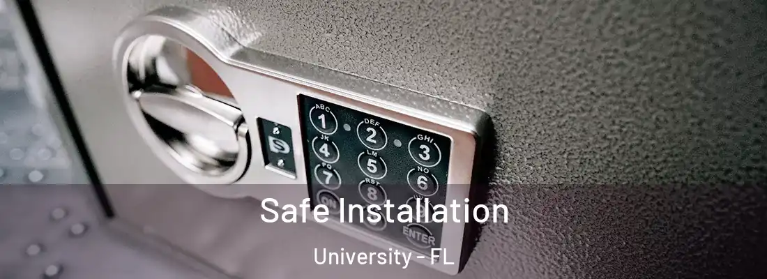  Safe Installation University - FL